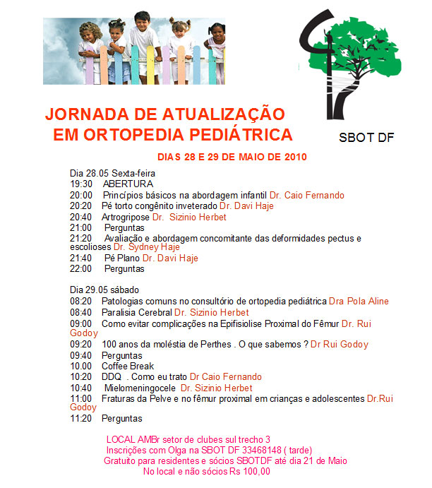 PARALISIA CEREBRAL; MIELOMENINGOCELE; ARTROGRIPOSE