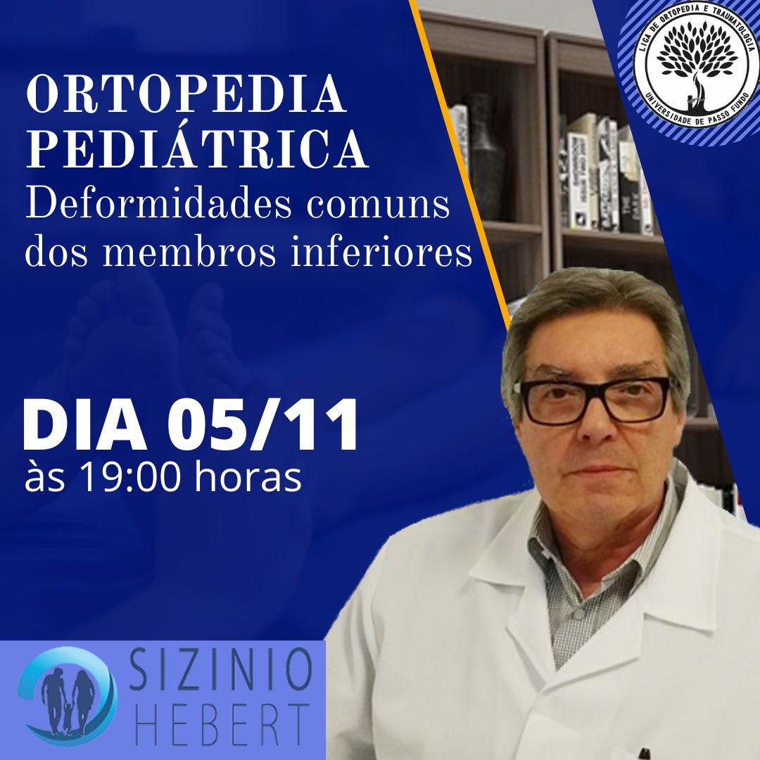 Aula para a Liga de Ortopedia da Faculdade de Medicina de Passo Fundo. Ortopedia Pediátrica - Deformidades comuns dos membros inferiores. Dia 05/11/2020 às 19:00 horas.